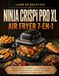 Livre Ninja Livre de Recettes Ninja CRISPi PRO XL AIR FRYER 7-EN-1