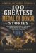 100 Medal of Honor Stories 100 Greatest Medal of Honor Stories Paperback