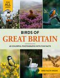 Birds of Great Britain: A Birdwatching Picture Book with Fun Facts and Photography for Kids, Adults & Birders