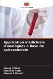Application Editions Notre Savoir Application médicinale d'analogues à base de spirooxindole