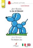 Jeff Koons Lo Zoo dei Palloncini - The Balloon Zoo Paperback