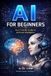 AI Independently Published AI for Beginners Paperback