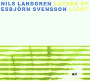 Layers Nils & Esbjorn Svensson Landgren - Layers Of Light