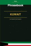 Kuwait Phrasebook: Your Essential Travel Companion