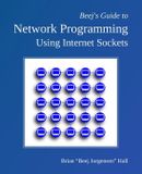 Beej's Independently Published Beej's Guide to Network Programming Paperback