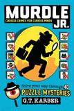 Murdle Jr. Murdle Jr.: Curious Crimes for Curious Minds Paperback