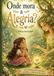 Onde a alegria Mora?: 01