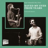 Saved Raw Tapes Saved My Eyes from Tears LP