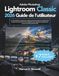 Adobe Photoshop Lightroom Classic 2026 Guide de l'utilisateur