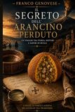 Il Segreto dell'Arancino Perduto: Un viaggio tra storia, mistero e sapori di Sicilia