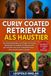 Curly-Coated Retriever ALS Haustier
