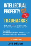 Intellectual Ipdiy Trademarks - Intellectual Property DIY Trademarks: File Your Own IP Application Efficiently, Without A Lawyer: 2