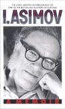 I, Asimov I, Asimov: A Memoir