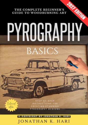 Pyrography Basics: The Complete Beginner’s Guide to Woodburning Art