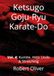 Ketsugo Goju-Ryu Karate-Do: Volume 4: Kumite, Hojo Undo & Stretching