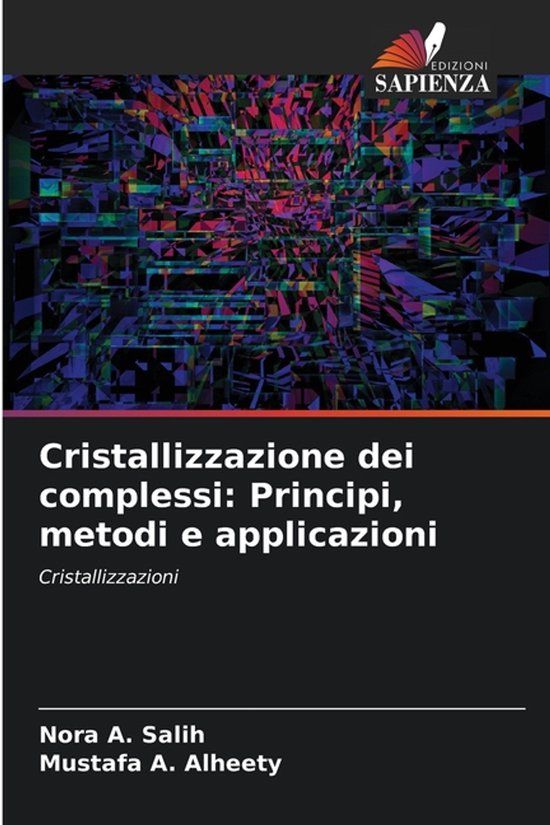 Cristallizzazione OmniScriptum SRL Cristallizzazione dei complessi