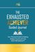 The Exhausted Achiever Guided Journal