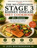 The No-Confusion Stage 3 Kidney Disease Diet Cookbook for Seniors