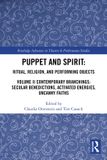 Puppet Routledge Puppet and Spirit: Ritual, Religion, and Performing Objects Paperback