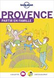 Provence Provence - Partir en famille - 1ed: Avec un livret de jeux pour les enfants