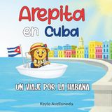 Arepita en Cuba: un viaje por La Habana