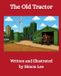 The Independently Published The Old Tractor Paperback