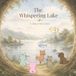 The Whispering Lake