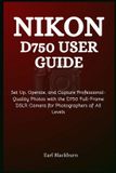 Nikon D750 User Guide