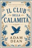 IL Independently Published Il Club Della Calamità (Un Romanzo) Paperback