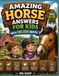 Amazing Horse Answers for Kids: 82 Fun Horse Questions with 100,000 Whys!