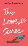 THE Rose & Thistle Publishing Timeless Love Chronicles-The Love Curse Paperback