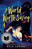 A Dial Books for Young Readers A World Worth Saving Paperback