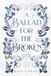A Hazel S Wilkes Cadence of the Fallen-A Ballad for the Broken Paperback