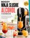 Boozy Ninja Slushie Alcohol Cookbook