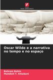 Oscar Edicoes Nosso Conhecimento Oscar Wilde e a narrativa no tempo e no espaço