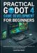 Practical Godot 4 Game Development for Beginners: Build Modern 2D Games with GDScript, Physics, Animation, UI, Audio, and Real Projects