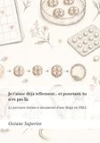 Je t’aime déjà tellement… et pourtant, tu n’es pas là.: Le parcours intime et documenté d’une Belge en PMA.