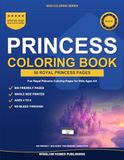 Princess Coloring Book for Kids: 50 Fun Royal Princess Coloring Pages for Girls Ages 4-8