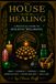 The House of Healing