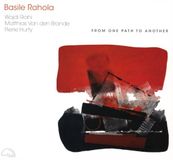 Sonic Rendezvous Basile Rahola - From One Path To Another (CD)