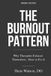 The Libri GmbH The Burnout Pattern: Why Therapists Exhaust Themselves—and How to Fix It Paperback