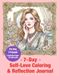 7-Day Self-Love Coloring & Reflection Journal: Build Confidence & Inner Calm