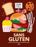 Sans Gluten: Recettes 100% plaisir sans une miette de gluten