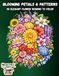Blooming Petals & Patterns: 50 Elegant Flower Designs to Color