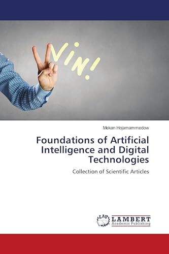 Foundations of Artificial Intelligence and Digital Technologies: Collection of Scientific Articles