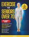Exercise for seniors over 70: Gentle Daily Movements to Ease Back Pain, Improve Mobility, Build Balance, and Support Healthy Aging