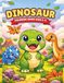 Dinosuars Dinosuars coloring book for ages 3-6: Easy and Fun baby Dinosaur Coloring Pages for Toddlers and Preschool Kids