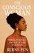 The BernsPen The Conscious Woman