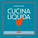 Cucina liquida
