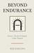 Beyond Endurance: Gaman: The Japanese System for Composure, Focus, and Survival in High-Pressure Work Environments